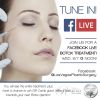 Join Us For a FaceBook LIVE! Botox Treatment!